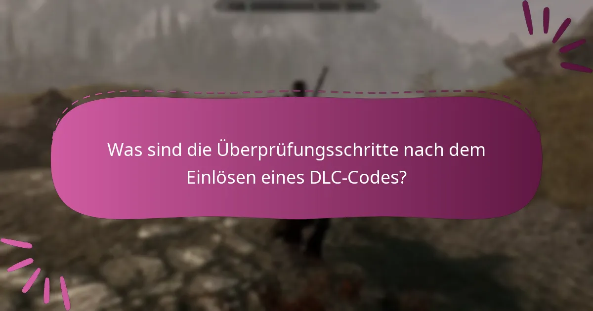 Was sind die Überprüfungsschritte nach dem Einlösen eines DLC-Codes?