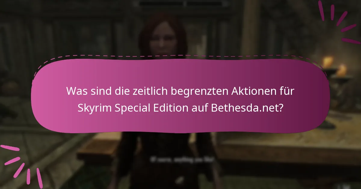 Welche Plattformen sind für Aktionen zu Skyrim Special Edition berechtigt?