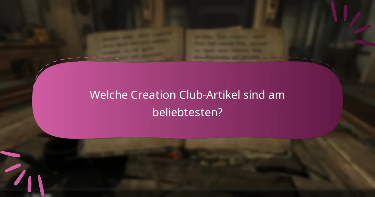 Welche Creation Club-Artikel sind am beliebtesten?