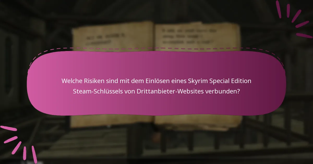 Wie erkennt man legitime Verkäufer für Skyrim Steam-Schlüssel?
