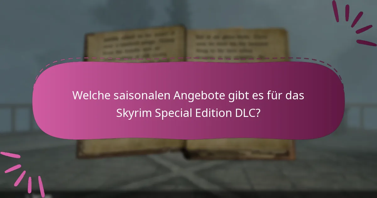 Wie man DLC-Codes für die Skyrim Special Edition erhält?
