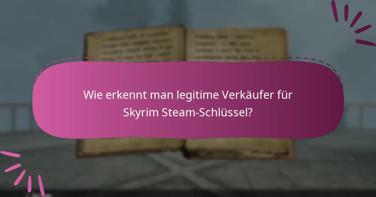 Was sind die häufigsten FAQs zum Einlösen von Skyrim Special Edition Steam-Schlüsseln?