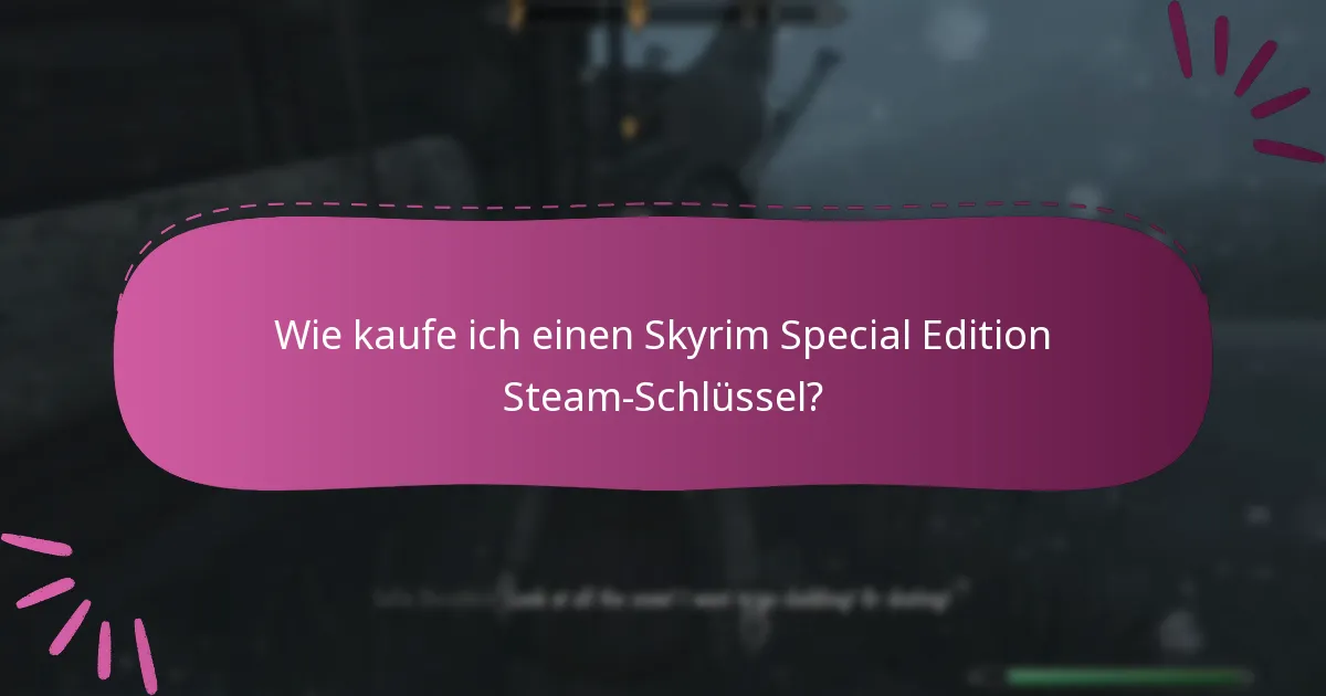 Was sind die besten Praktiken für den Kauf von Steam-Schlüsseln?
